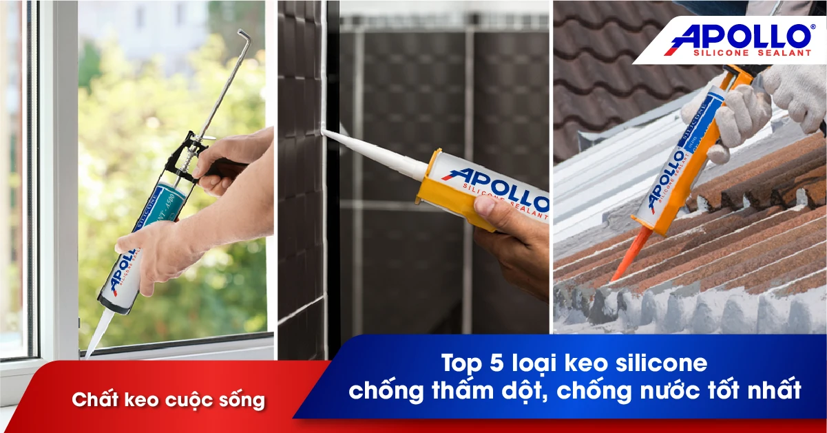 Thông Tin Về Các Loại Keo Silicon Tốt Nhất