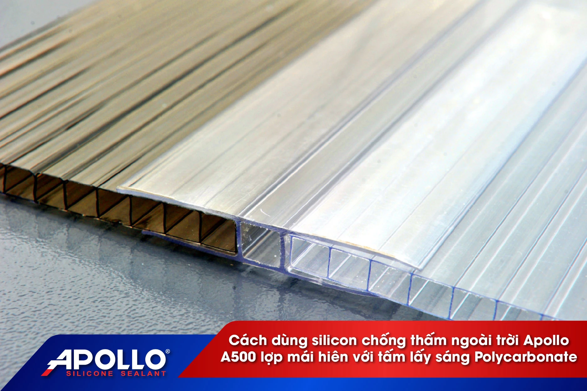 Cách dùng silicon chống thấm ngoài trời Apollo A500 lợp mái hiên với tấm lấy sáng Polycarbonate