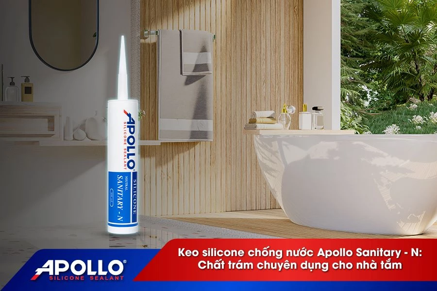 Keo silicone chống nước, chống nấm mốc Apollo Sanitary - N: Chất trám chuyên dụng cho nhà tắm