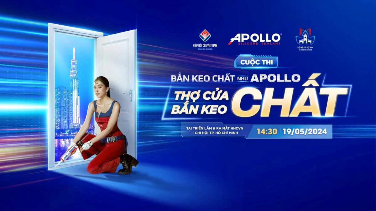 Cuộc Thi "Bắn Keo Chất Như Apollo" - Sự Kiện Triển Lãm & Ra Mắt Hiệp Hội Cửa Việt Nam - Chi Hội TP.HCM