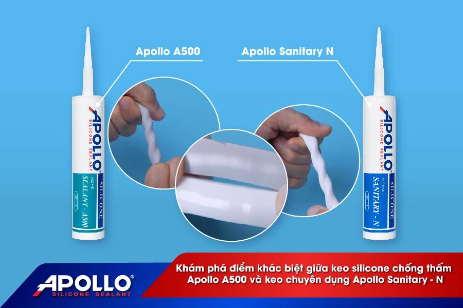 Khám phá điểm khác biệt giữa keo silicone chống thấm Apollo A500 và keo chuyên dụng Apollo Sanitary - N