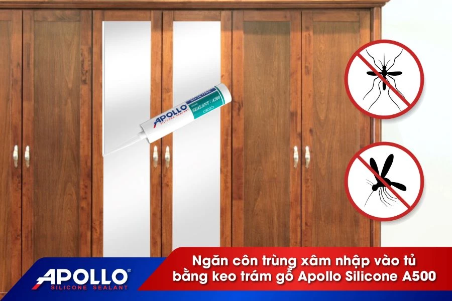 Ngăn côn trùng xâm nhập vào tủ bằng keo trám gỗ Apollo Silicone A500