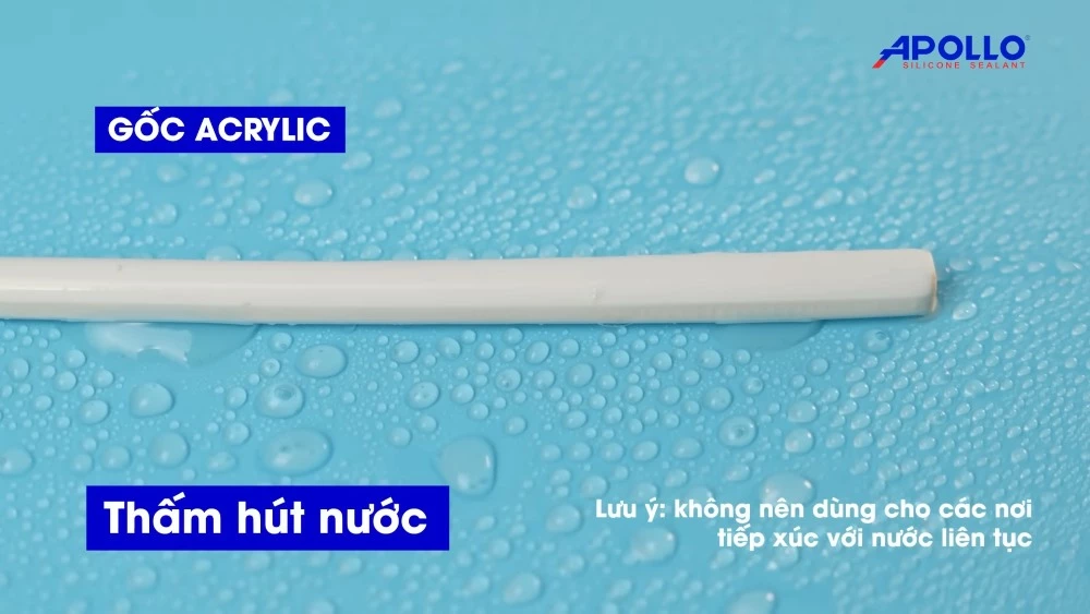 Không nên sử dụng chất trám acrylic tại những vị trí tiếp xúc với nước liên tục