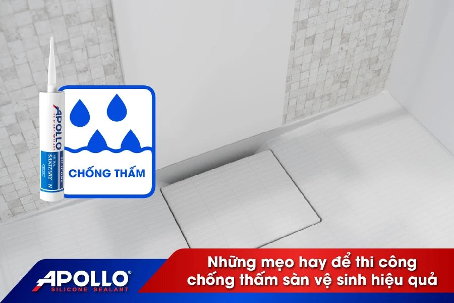 Những mẹo hay để thi công chống thấm sàn vệ sinh hiệu quả