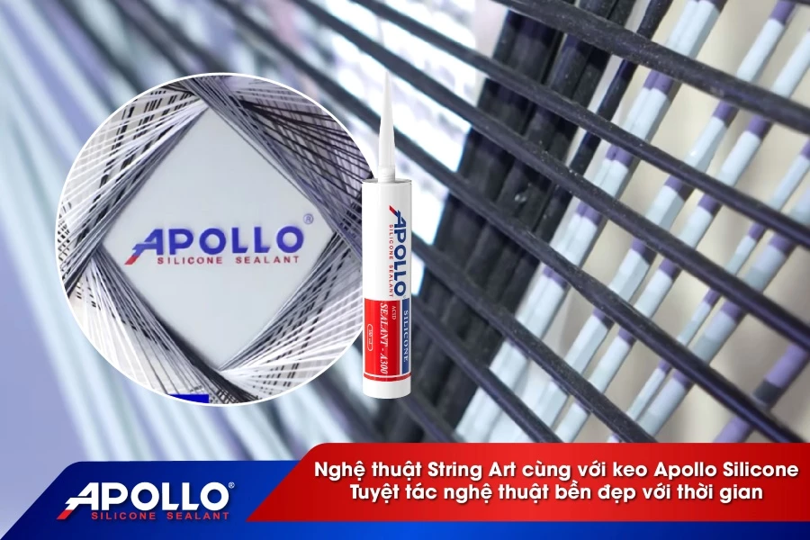 Nghệ thuật String Art cùng với keo Apollo Silicone - Tuyệt tác nghệ thuật bền đẹp với thời gian