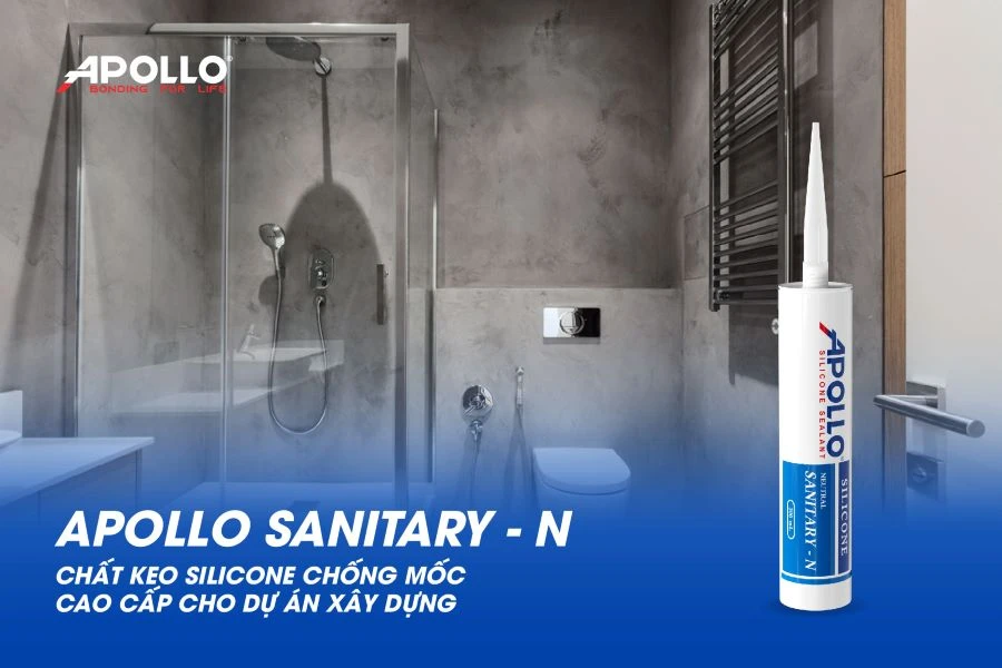 Apollo Sanitary - N: Chất keo silicone chống mốc cao cấp cho dự án xây dựng