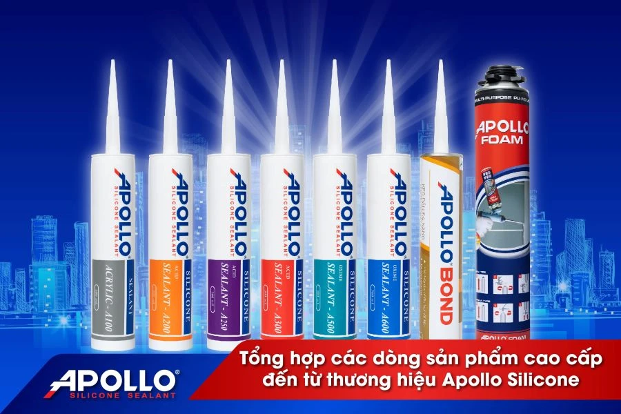 Tổng hợp các loại keo Apollo Silicone ứng dụng trong nhu cầu thi công nội ngoại thất