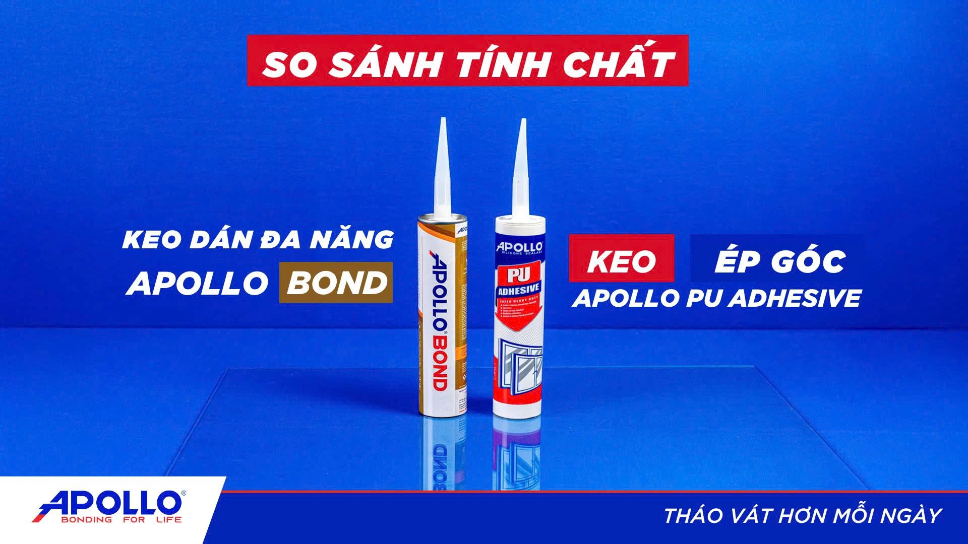 So sánh chi tiết Keo Apollo Bond và Keo Ép Góc Apollo PU Adhesive | Tháo vát hơn mỗi ngày