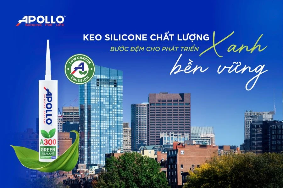 Keo silicone chất lượng - Bước đệm cho phát triển xanh bền vững