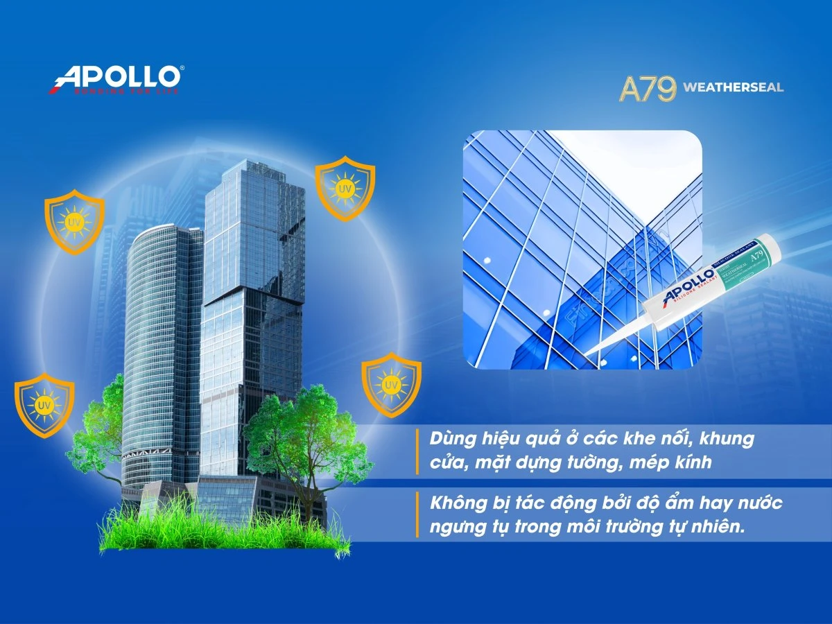 Apollo Silicone Sealant Weatherseal A79 - Keo thời tiết cung cấp giải pháp chống thấm, chịu nhiệt hiện đại