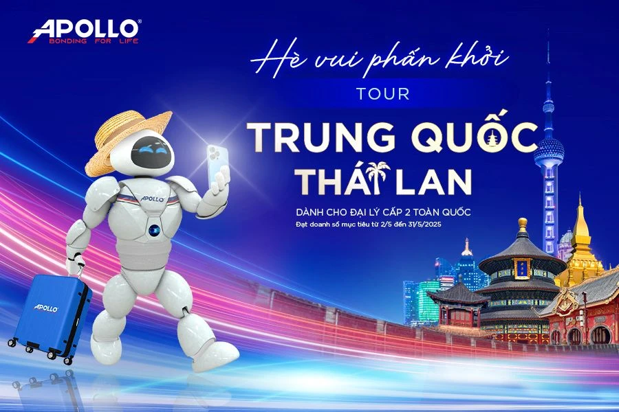 Cơ hội du lịch Trung Quốc & Thái Lan cùng Apollo Silicone