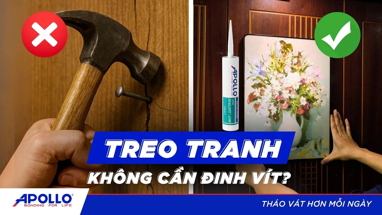 Hướng dẫn cách treo tranh HOÀN HẢO giữ tường NGUYÊN VẸN với Apollo Silicone | Tháo vát hơn mỗi ngày