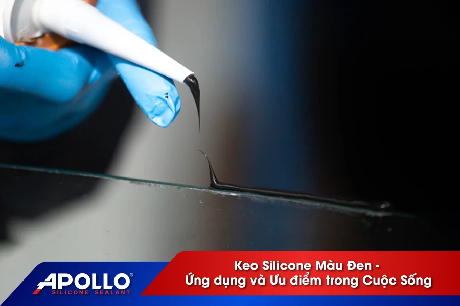 Tìm Hiểu Keo Silicon Đen Với Nhiều Ưu Điểm và Ứng Dụng