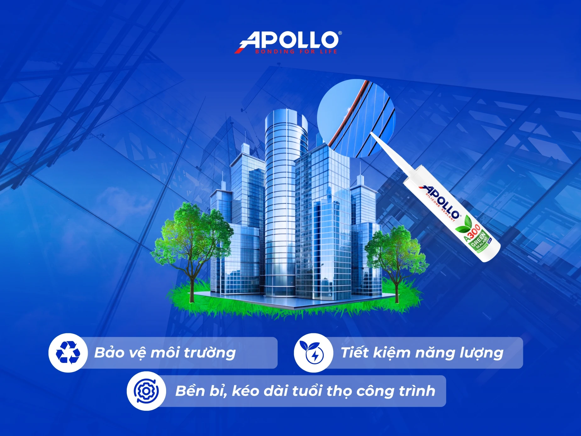 Apollo Green Sealant A300 – Chất trám xanh kiến tạo xu hướng xây dựng bền vững