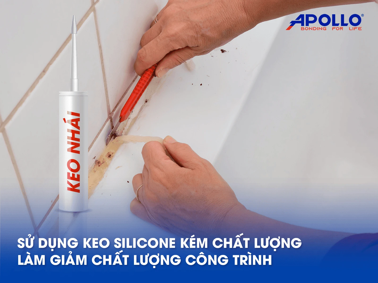 keo silicone kém chất lượng làm giảm chất lượng công trình
