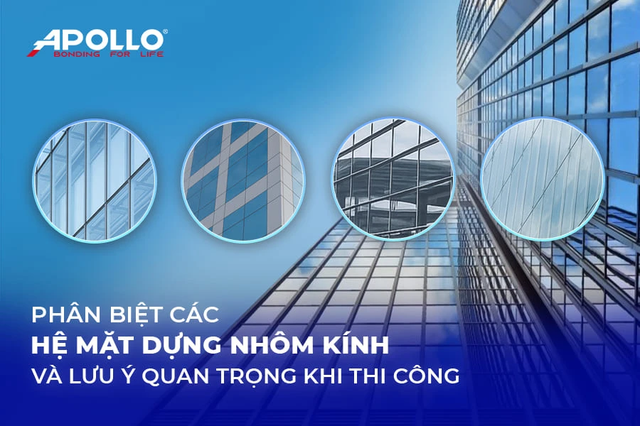 Phân biệt các mặt dựng nhôm kính và lưu ý khi thi công
