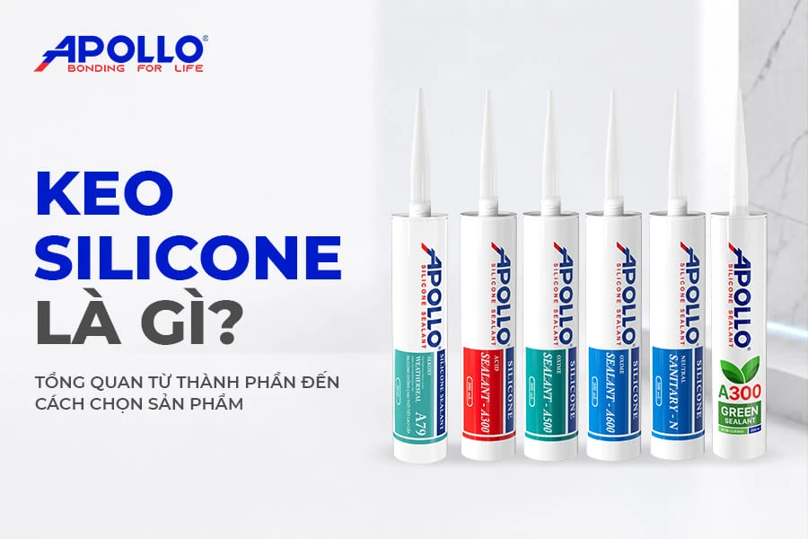Keo silicone là gì? Tổng quan từ thành phần đến cách chọn sản phẩm