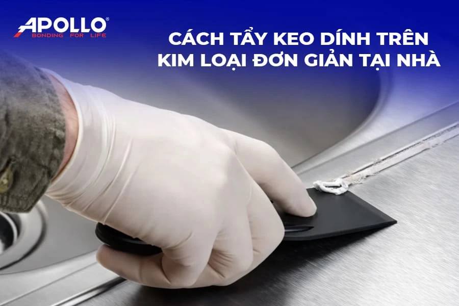 Cách tẩy keo dính trên kim loại đơn giản tại nhà