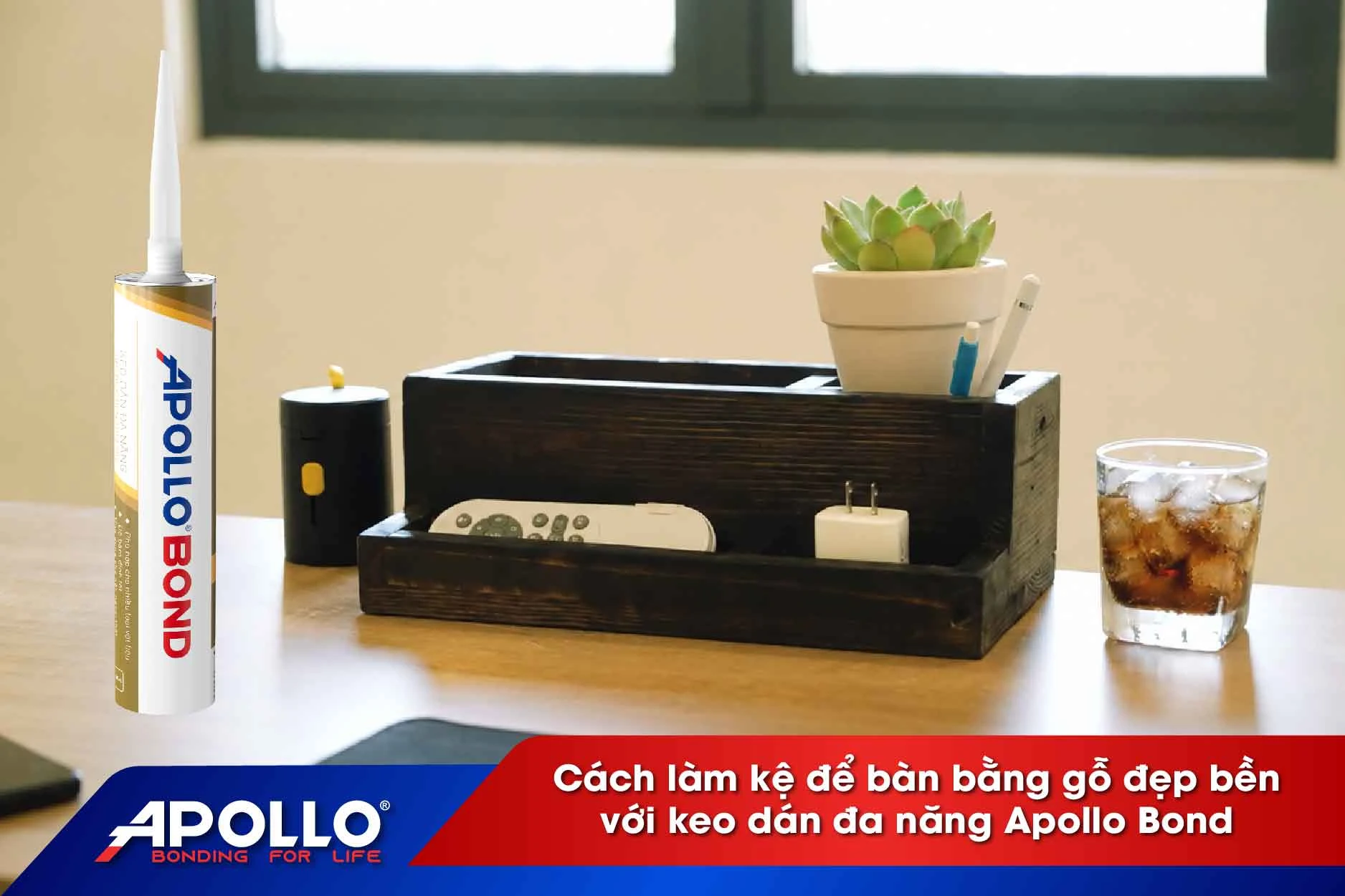 Cách làm kệ gỗ để bàn đẹp bền với keo Apollo Bond