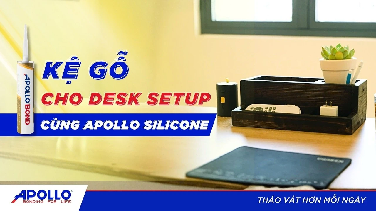 Cách làm kệ gỗ để bàn đẹp bền với Apollo Bond | Tháo vát hơn mỗi ngày
