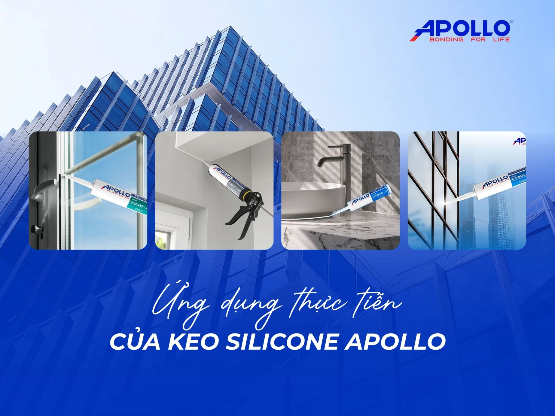 Ứng dụng của keo dán xây dựng Apollo Silicone trong công trình xây dựng