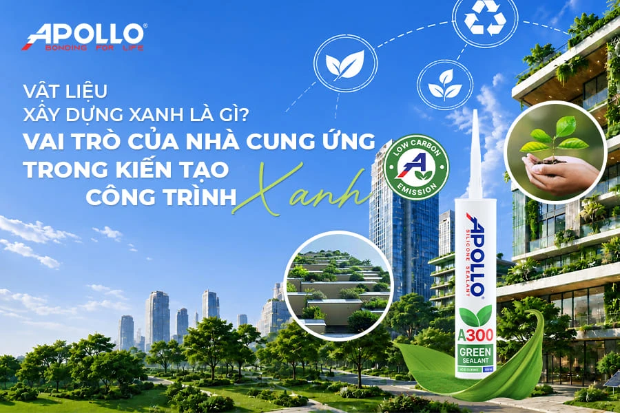 Vật liệu xây dựng xanh là gì? Vai trò nhà cung ứng trong công trình xanh