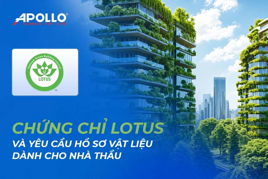 Chứng chỉ LOTUS và yêu cầu hồ sơ vật liệu cho nhà thầu