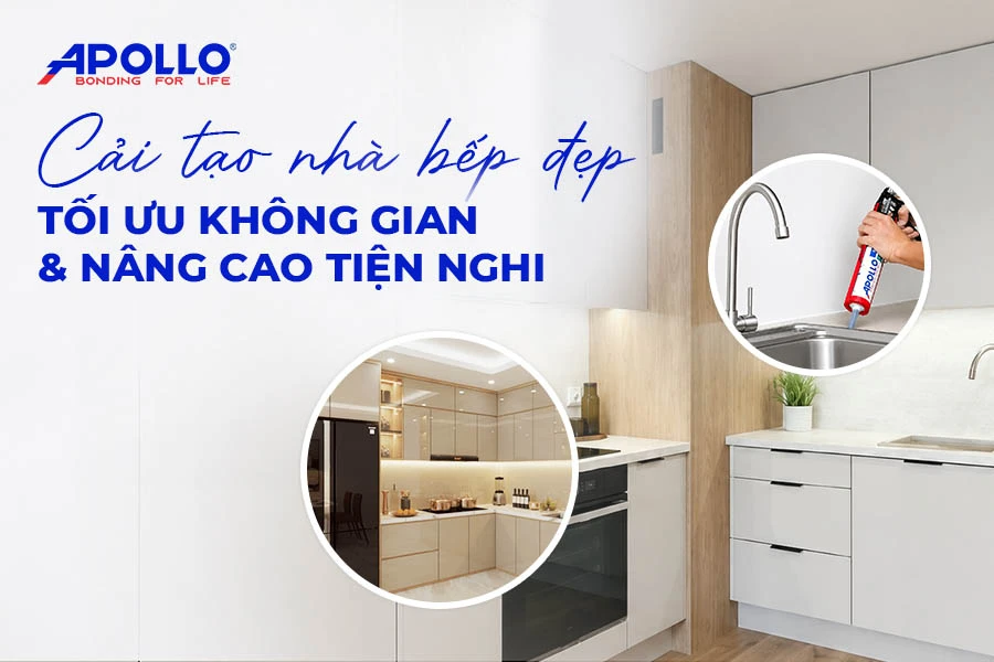 Cải tạo nhà bếp đẹp tối ưu không gian và tiện nghi