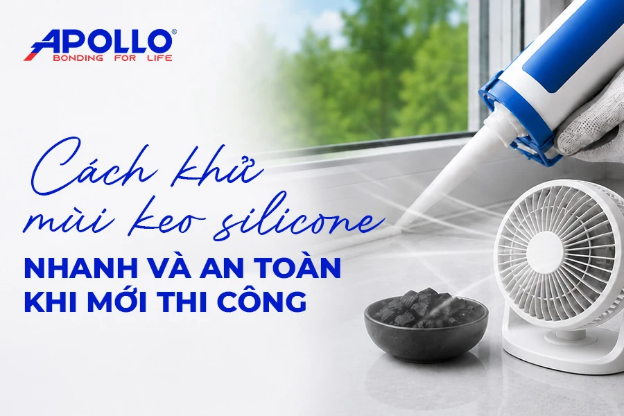 Cách khử mùi keo silicone khi mới thi công